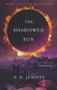 The Shadowed Sun (Paperback) - NK Jemisin Photo