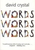 Words Words Words (Paperback, New edition) - David Crystal Photo