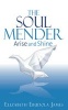 The Soul Mender - Arise and Shine (Paperback) - Elizabeth James Photo