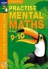 Practise Mental Maths 9-10 Workbook (Paperback) - Andrew Brodie Photo