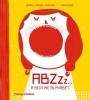 Abzzz... - A Bedtime Alphabet (Hardcover) - Isabel Minhos Martins Photo