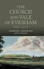 The Church and Vale of Evesham, 700-1215 - Lordship, Landscape and Prayer (Hardcover) - David Cox Photo