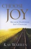 Choose Joy - Because Happiness Isn't Enough (Paperback) - Kay Warren Photo