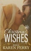 Christmas Wishes - A Fool for Love Novella (Believe #2.5) (Paperback) - Karen Ferry Photo