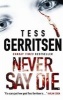 Never Say Die / Presumed Guilty (Paperback) - Tess Gerritsen Photo