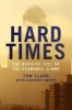 Hard Times - The Divisive Toll of the Economic Slump (Hardcover) - Tom Clark Photo