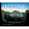 : Imagine (Hardcover) - Erik Johansson Photo