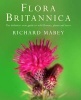 Flora Britannica - The Definitive New Guide to Britain's Wild Flowers, Plants and Trees (Hardcover, Reissue) - Richard Mabey Photo