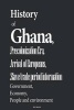 History of Ghana, and Precolonization Era, Arrival of Europeans, Slave Trade Per - Government, Economy, People and Environment (Paperback) - Sampson Jerry Photo