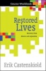 Restored Lives Course Workbook - Recovery from Divorce and Separation (Paperback, 1st New edition) - Erik Castenskiold Photo