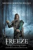 Freeze (Paperback) - Michele Barrow Belisle Photo