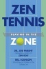 Zen Tennis - Playing in the Zone (Paperback) - Dr Joe Parent Photo