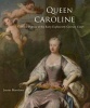 Queen Caroline - Cultural Politics at the Early Eighteenth-Century Court (Hardcover) - Joanna Marschner Photo