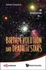 Birth, Evolution and Death of Stars (Paperback) - James Lequeux Photo