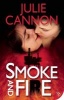 Smoke and Fire (Paperback) - Julie Cannon Photo