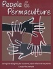 People & Permaculture Design - Caring & Designing for Ourselves, Each Other & The Planet (Paperback, New) - Looby Macnamara Photo