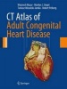 CT Atlas of Adult Congenital Heart Disease (Hardcover, 2013) - Wojciech Mazur Photo