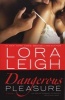 Dangerous Pleasure (Paperback) - Lora Leigh Photo