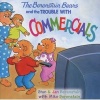 The Berenstain Bears And The Trouble With Commercials (Paperback) - Jan Berenstain Photo