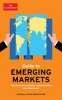 The Economist Guide to Emerging Markets - The Business Outlook, Opportunities and Obstacles (Paperback) - Aidan Manktelow Photo