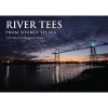 River Tees - From Source to Sea (Paperback) - Tosh Warwick Photo