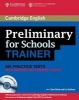 Preliminary for Schools Trainer Six Practice Tests with Answers, Teacher's Notes and Audio CDs (3) (Paperback) - Sue Elliott Photo