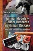 Animal Models in Cancer Research & Human Disease - Applications, Outcomes & Controversies (Hardcover, New) - Sean A Murray Photo