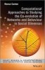 Computational Approaches to Studying the Co-evolution of Networks and Behavior in Social Dilemmas (Hardcover) - Rense Corten Photo