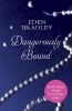 Dangerously Bound (Paperback) - Eden Bradley Photo