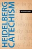 Heidelberg Catechism, 450th Anniversary Edition (Paperback, Anniversary) - Faith Alive Christian Resources Photo