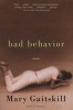 Bad Behavior - Stories (Paperback) - Mary Gaitskill Photo