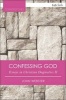 Confessing God - Essays in Christian Dogmatics II (Paperback, 2nd Revised edition) - John Webster Photo