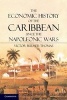 The Economic History of the Caribbean Since the Napoleonic Wars (Paperback, New) - Victor Bulmer Thomas Photo