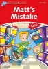 Dolphin Readers Level 2: Matt's Mistake (Paperback) - Di Taylor Photo