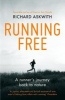 Running Free - A Runner's Journey Back to Nature (Paperback) - Richard Askwith Photo