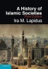 A History of Islamic Societies (Paperback, 3rd Revised edition) - Ira M Lapidus Photo