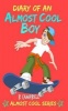 Diary of an Almost Cool Boy - (Not Wimpy or a Dork, Just an Almost Cool Kid!): Funny Book - Girls and Boys Ages 8-12 (Paperback) - B Campbell Photo