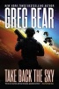 Take Back the Sky (Hardcover) - Greg Bear Photo