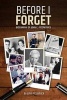 Before I Forget - Memoir of John C. Fitzpatrick (Paperback) - John Fitzpatrick Photo