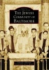 The Jewish Community of Baltimore (Paperback) - Lauren R Silberman Photo