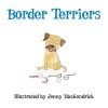 Border Terriers (Paperback) - Jenny MacKendrick Photo