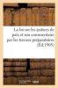 La Loi Sur Les Justices de Paix Et Son Commentaire Par Les Travaux Preparatoires (French, Paperback) - France Photo