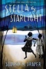 Stella by Starlight (Hardcover) - Sharon M Draper Photo