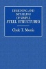 Designing and Detailing of Simple Steel Structures (Paperback) - Clyde T Morris Photo