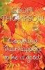 Everything That Happens to Me is Good (Hardcover) - Geoff Thompson Photo