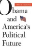 Obama and America's Political Future (Hardcover) - Theda Skocpol Photo