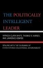 The Politically Intelligent Leader - Dealing with the Dilemmas of a High-stakes Educational Environment (Hardcover, New) - Patricia Clark White Photo