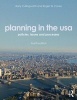 Planning in the USA - Policies, Issues and Processes (Paperback, 4th Revised edition) - J Barry Cullingworth Photo