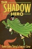 The Shadow Hero (Paperback) - Gene Luen Yang Photo