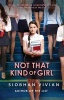 Not That Kind of Girl (Paperback) - Siobhan Vivian Photo